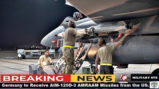 Germany to Receive AIM 120D 3 AMRAAM Missiles from the US