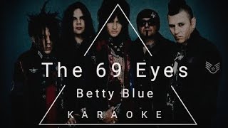 The 69 Eyes  Betty Blue karaoke