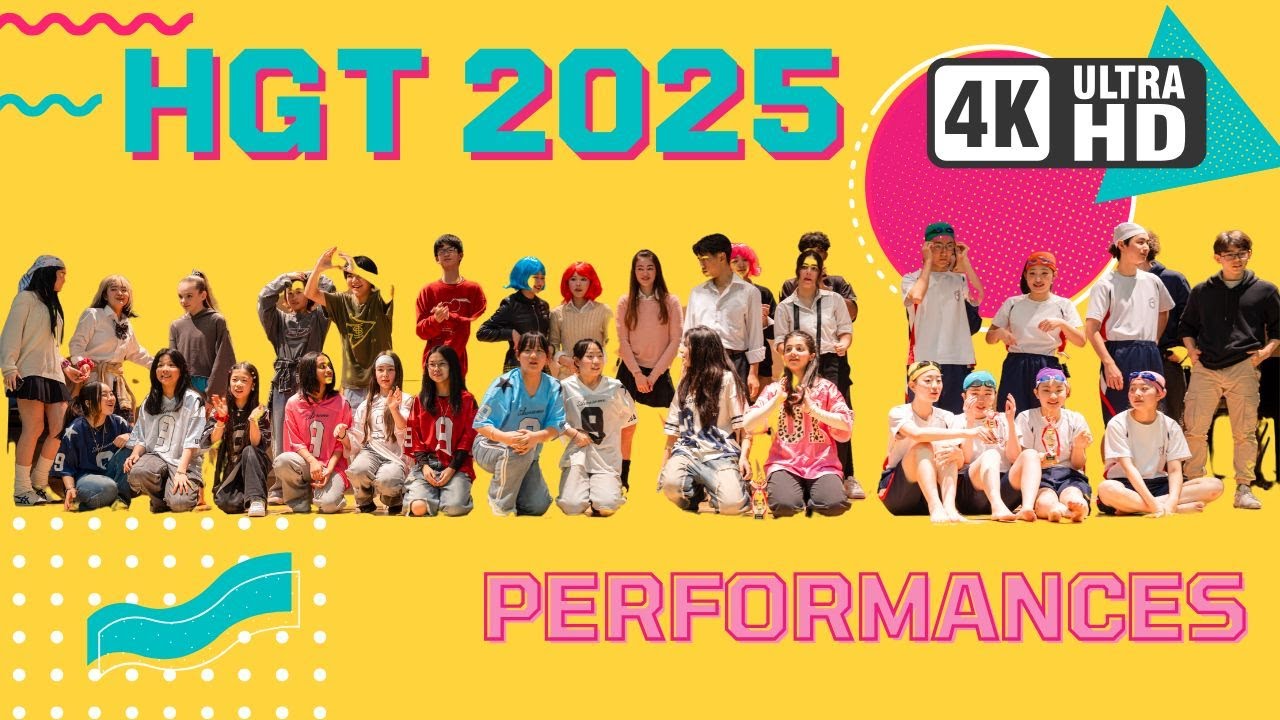 Secondary HGT 2025 Performances! Full Video in 4K!