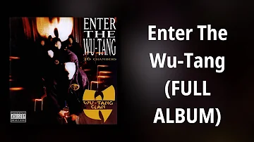 Wu-Tang Clan // Enter The Wu-Tang (FULL ALBUM)