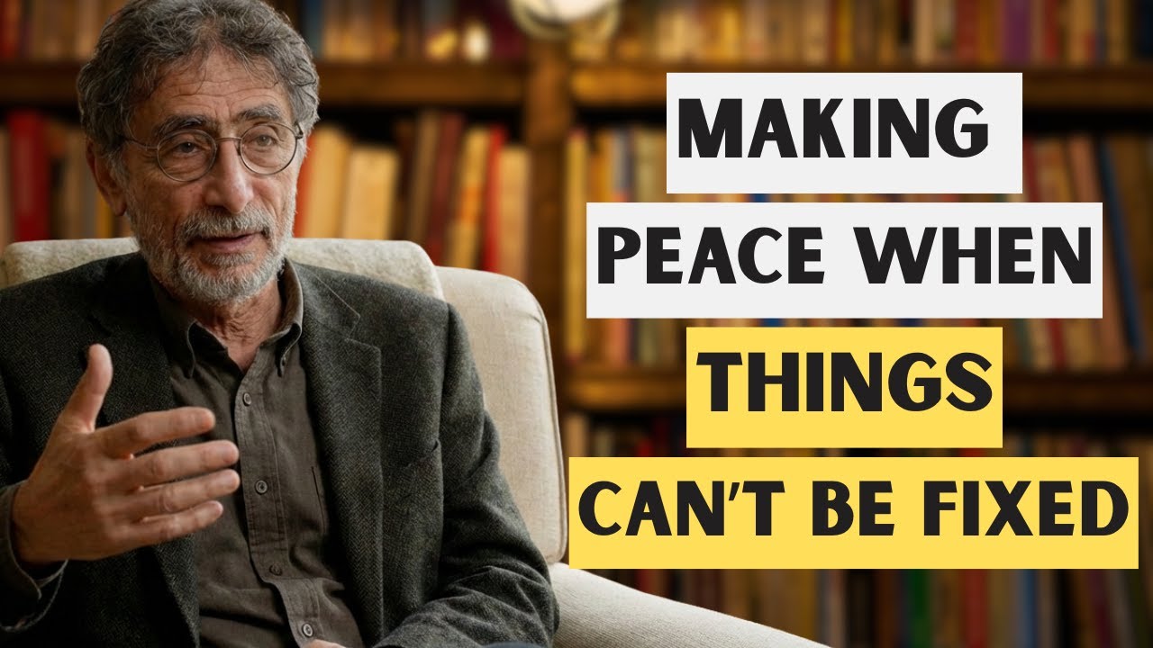 How to Make Peace with People You'll Never Reconcile With |DR. GABOR MATE