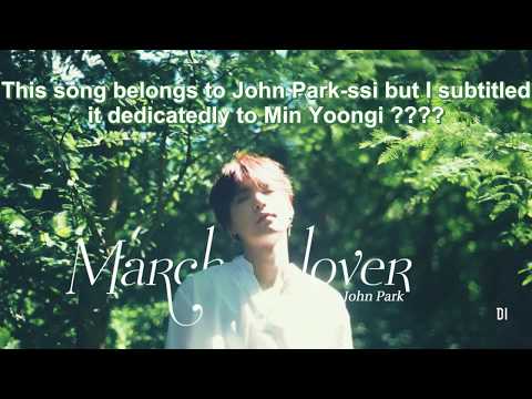 [VIETSUB] John Park(존박) _ March Lover(3월 같은 너)