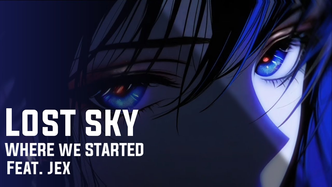 LOST SKY - WHERE WE STARTED