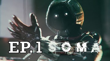 SOMA - Brain Scan | Gameplay & Blind Playthrough | Ep.1 (PS4)