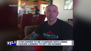 Gym owner to be charged with using hidden camera to spy on women