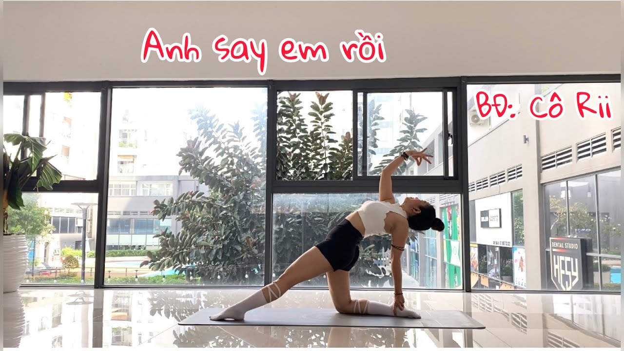 Anh say em rồi- BĐ: cô Rii