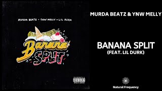 Murda Beatz & YNW Melly - Banana Split (feat. Lil Durk) (432Hz) Resimi