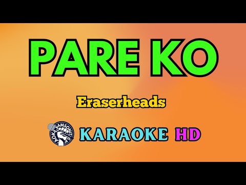 Video thumbnail for Pare Ko KARAOKE by Eraserheads 4K HD @samsonites