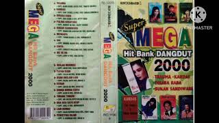 Super MEGA Hit Bank DANGDUT 2000