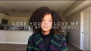 Lose You To Love Me (cover) By Selena Gomez | Lynnea M