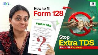 💸 How to Fill Form 128 ? | Lower or NIL TDS Certificate Explained 😳