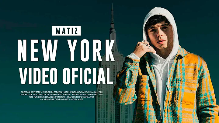 Matiz - NEW YORK (Video Oficial)
