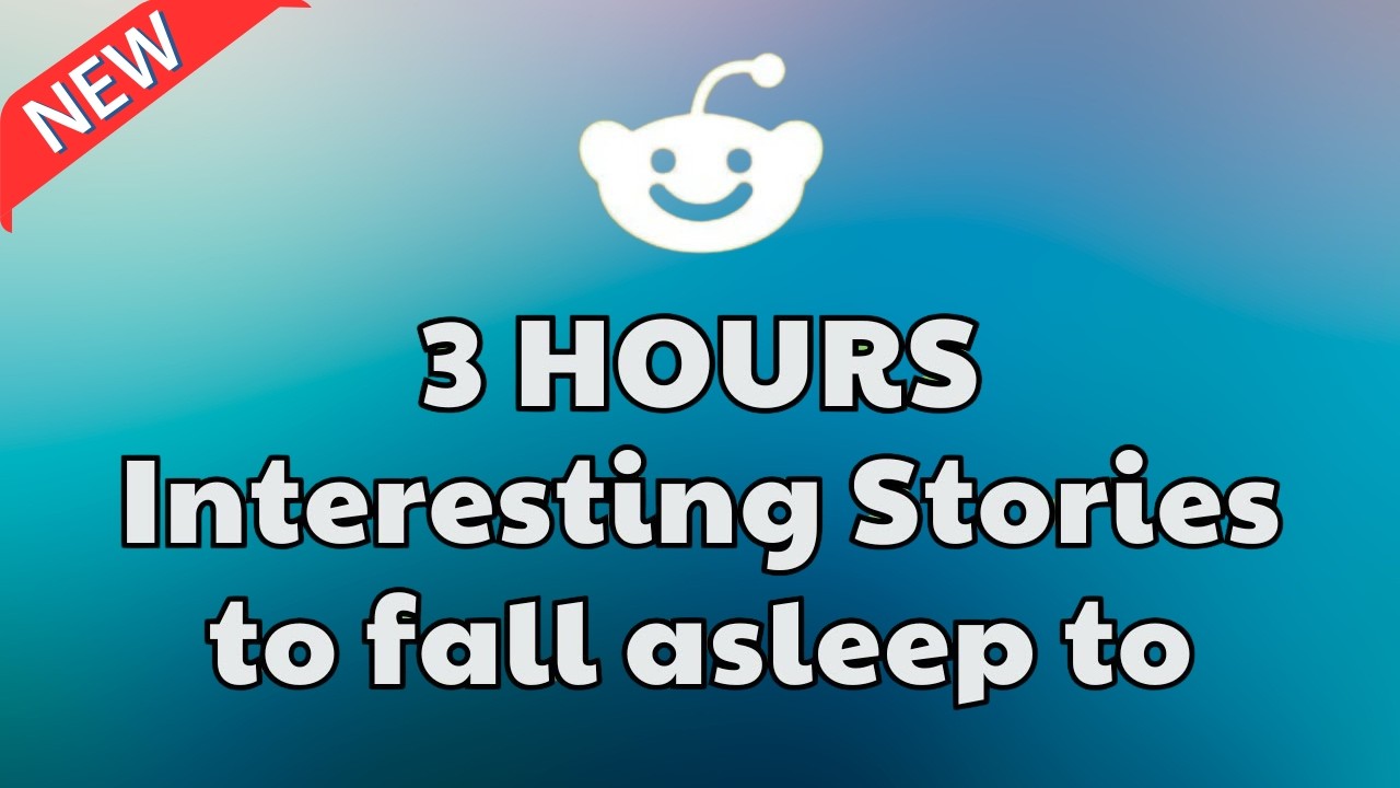 3 HOURS of Interesting Stories to Fall Asleep to | Best Reddit Stories Compilation - Best of Reddit