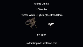 Ultima Online - Uodemise - Twisted Weald - Peerless Dread Horn