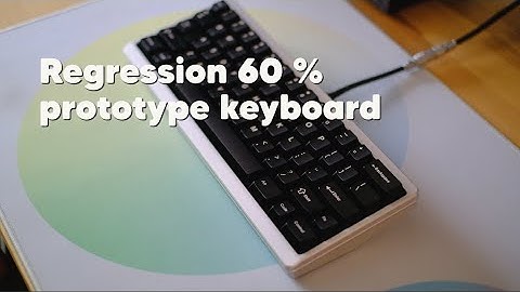 Regression 60% Keyboard Prototype