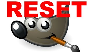 How to Reset GIMP&#39;s User Interface - How To Do a Full Reset of GIMP
