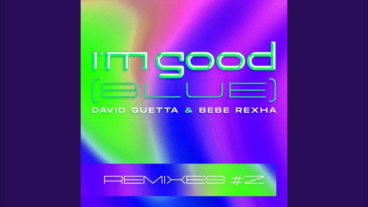 I'm Good (Blue) (Oliver Heldens Remix) - YouTube