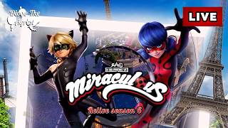 🐞Miraculous | Relive Season 6 (Live)