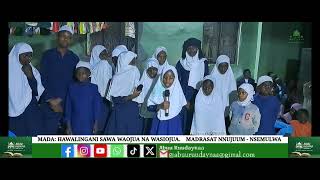 Madahawalingani Sawa Wanaojua Na Wasiojuma Madrasat Nnujumu Mpanda - Katavi