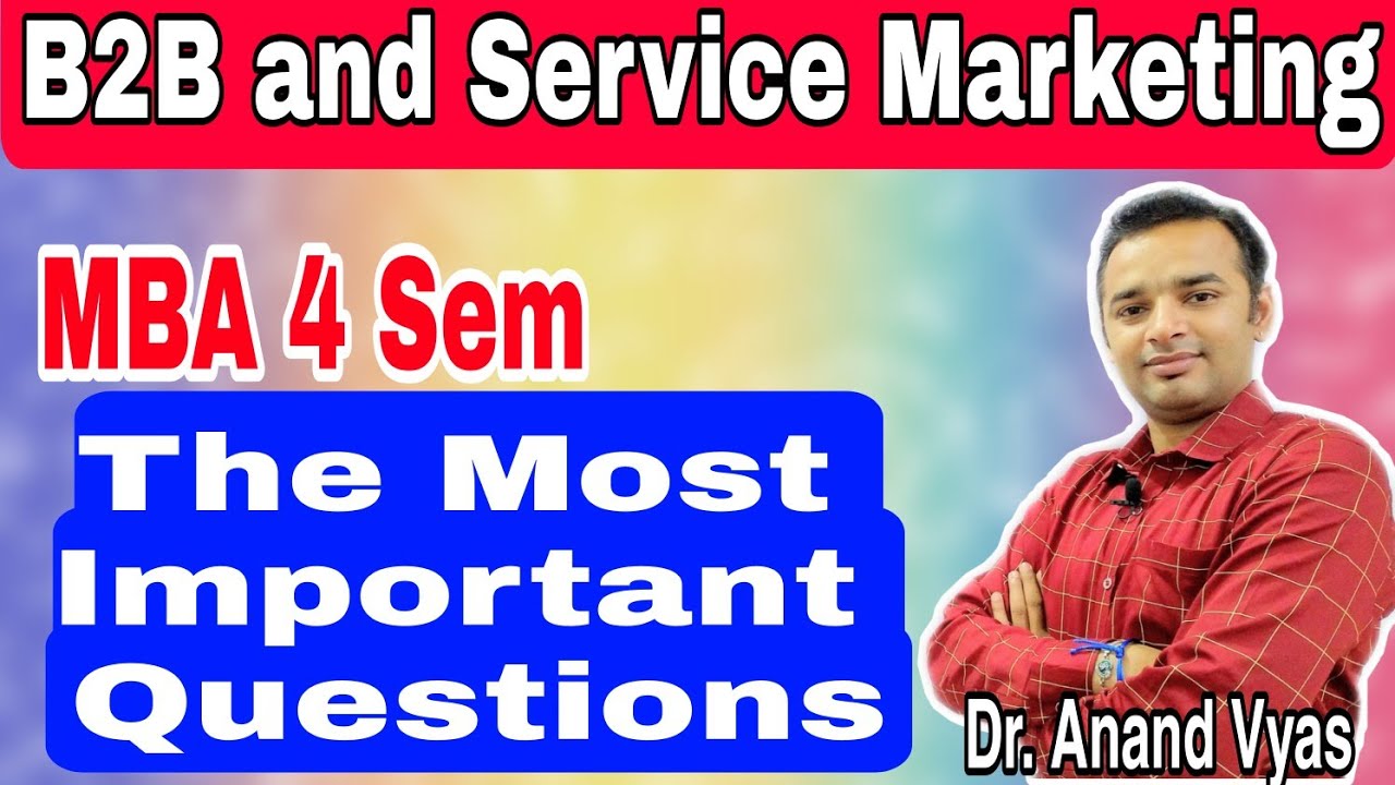 The Most Important Questions B2B and Service Marketing | MBA 4 Sem | B2B and Service Marketing