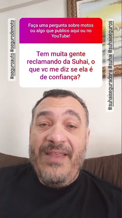 A Suhai é uma seguradora de confiança? Por que tem muita gente reclamando?