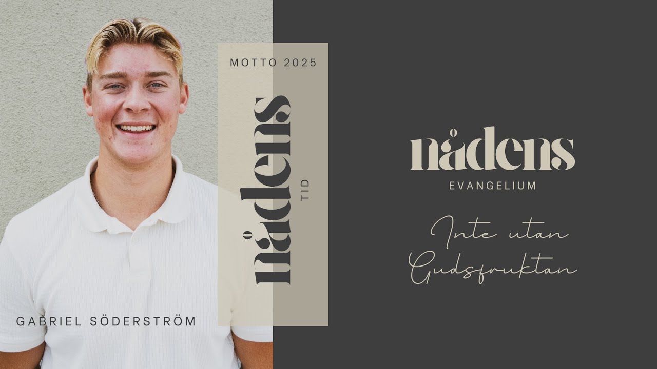 Predikan 28 december | Gabriel Söderström | Nådens evangelium - Inte utan Gudsfruktan