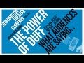 What Audiences Are Saying About THE POWER OF DUFF