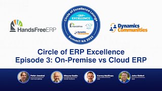 Circle Of Excellence: Episode 3 - On-Premise vs Cloud ERP