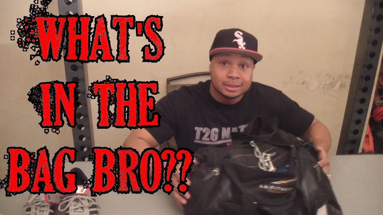 What's In The Bag Bro 2?? "Must Have Gym Bag Workout Accessories!!" YouTube