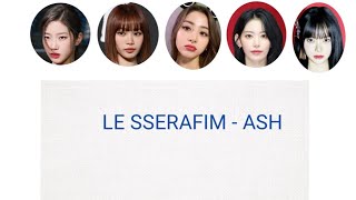 LE SSERAFIM - ASH VERSI INDONESIA