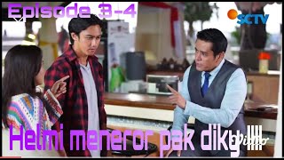 BADAI PASTI BERLALU EPS 3-4 HELMI MENEROR PAK DIKY!!!!