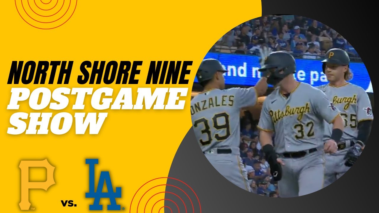 Pirates Lose To Dodgers 64 NS9 Postgame Show YouTube