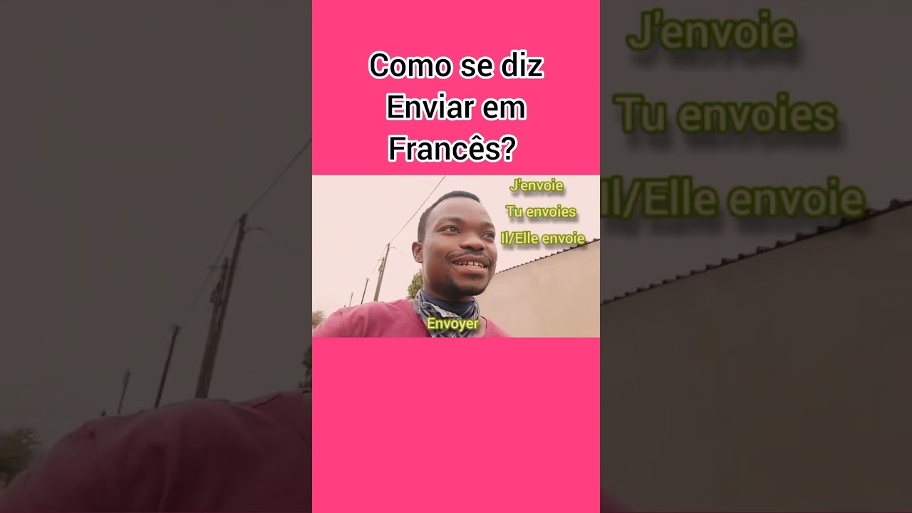 Como se Diz Enviar em Francês? #francês #cristovaozacarias #moçambique