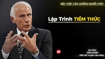 Jim Rohn   Lập trình lại TIỀM THỨC của bạn để thành công