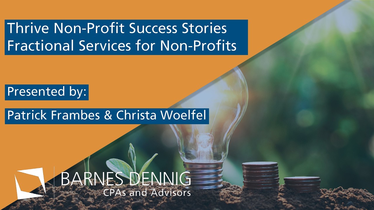Thrive: Non-Profit Success Stories | Fractional Services Are a Win for Non-Profits