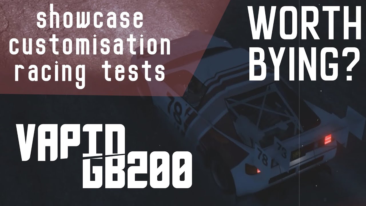 Vapid GB200 Customisation Racing Tests Worth The Money YouTube vapid-gb200-customisation-racing-tests-worth-the-money-youtube