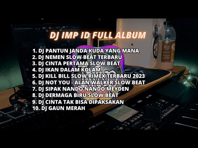 DJ IMP ID FULL ALBUM class=