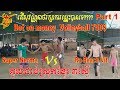 S&E (Part 1) The Power player volleyball match || Super Nerma Mab Vs Ra Reach Vit On 04 Aug 2018