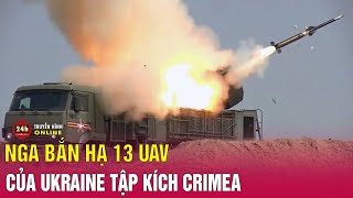 Chiến sự Nga Ukraine trưa 4\/8 Nga bắn hạ 13 UAV Ukraine tập kích Crimea | THVN