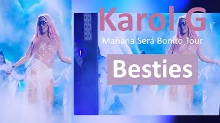 BESTIES KAROL G - Concierto Mañana Será Bonito Tour - con (Letra/Lyrics)