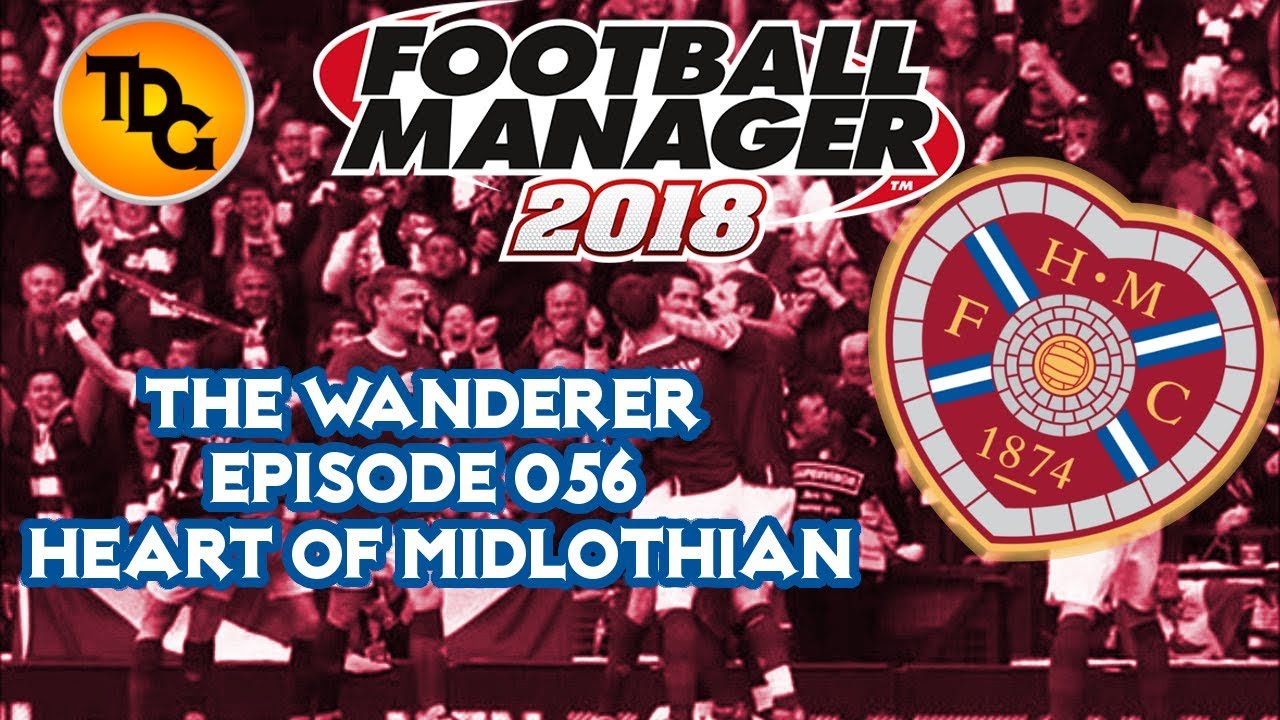 FM18 Hearts - EP056  - AS Monaco in the Champions League - Football Manager 2018