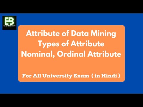 Lec-17 Attribute of Data Mining || types of Attribute || Nominal Attribute || Ordinal Attribute