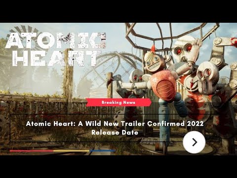 Atomic Heart New (Official Trailer) 2022 | Atomic Heart Gameplay Trailer 2022 | Atomic Heart Release