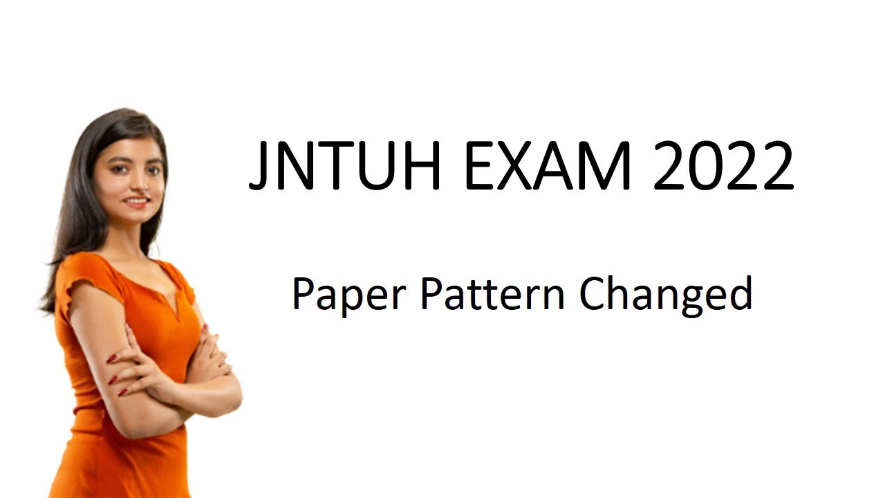 JNTUH EXAM 2022 Paper Pattern Changed
