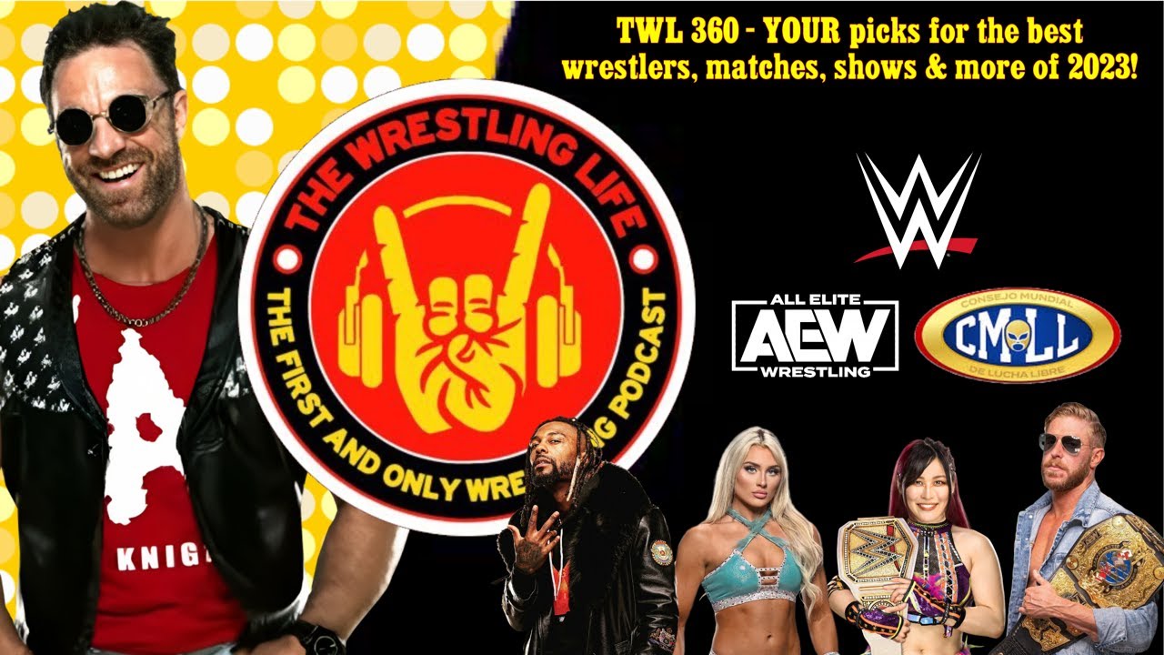 TWL 360 YOUR Picks (and Ours) For the Best Wrestlers, Promos, Matches