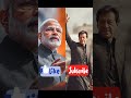 modi ko like karo or imran khan ko subscraip