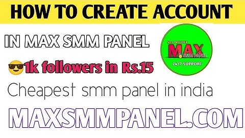 How to create account in max smm panel #smmpanel #Maxsmmpanel