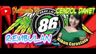 DANGDUT MUSIK 8D 'REMBULAN' NIKEN CARASTALO CENDOL DAWET MG 86// IPA HADI SASONO
