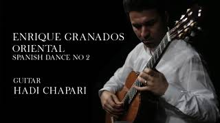 Spanish Dance No2 Oriental - Enrique Granados Performad By Hadi Chapari