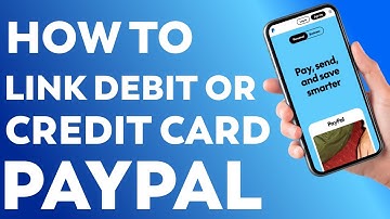 How to Link a Debit or Credit Card to PayPal (2025 Guide)